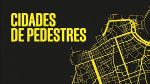 Cidades de Pedestres/ © Divulgação